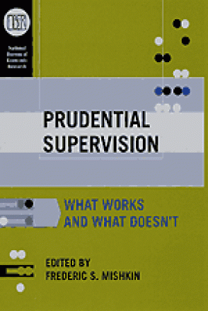 Prudential Supervision: What Works and What Doesn't | NBER